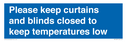 please-keep-curtainsblinds-closed-to-keep-temperatures-low~